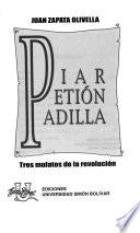 Piar, Petión, Padilla
