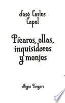 Pícaros, ollas, inquisidores y monjes