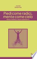 Piedi come radici, mente come cielo