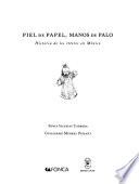 Piel de papel, manos de palo