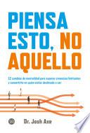 Piensa esto, no aquello