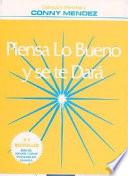 Piensa lo bueno y se te dará