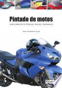 Pintado de motos. Guía completa de técnicas, trucos y materiales