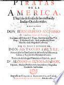 Piratas de la America, y luz à la defensa de las costas de Indias Occidentales ... Traducido de la lengua flamenca en española por el Dor Alonso de Buena-Maison