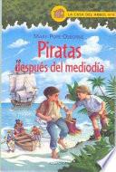 Piratas Despues De Mediodia / Pirates Past Noon