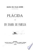 Plácida y Un drama de familia