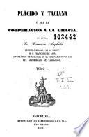 Plácido y Taciana, ó sea, La cooperación á la Gracia