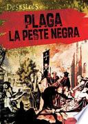 Plaga: La Peste Negra (Plague: The Black Death)