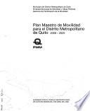 Plan Maestro de Movilidad para el Distrito Metropolitano de Quito, 2009-2025