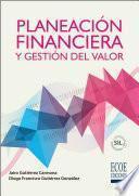 Planeación financiera y gestión del valor