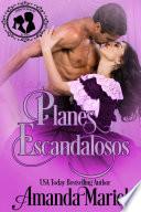 Planes escandalosos