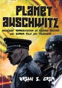 Planet Auschwitz