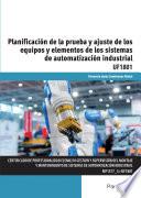 Planificación de la prueba y ajuste de los equipos y elementos de los sistemas de automatización industrial
