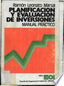 Planificación y evaluación de inversiones: (manual práctico)