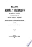 Planos, memoria y presupuesto del puerto de Barcelona ... y proposicion presentada al Gobierno para su construccion por la casa del Sr. D. Jaime Girona y Compañia, de Madrid