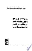 Plantas medicinales de Costa Rica y su folclore