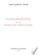 Planteamiento ético en la novela de George Eliot