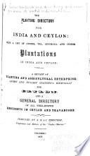 Planting Directory for India and Ceylon ... a Review of Planting & Agricultural Enterprise ...