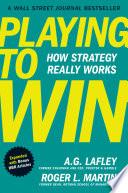 Playing to Win, Expanded with Bonus HBR Articles