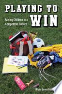 Playing to Win