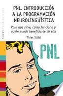 PNL. Introducción a la programación neurolingüística