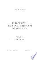 Poblaciones pre y posthispanicas de Mendoza: Etnografiá