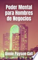Poder Mental para Hombres de Negocios