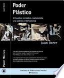 Poder Plástico. El hombre simbólico materialista y la política internacional
