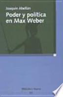 Poder y política en Max Weber