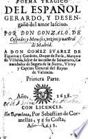 Poema Tragico del Español Gerardo, y Desengaño del Amor Lasciuo ... Primera parte