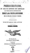 Poemas cristianos, en qu se exponen con sencillez las verdades mas importantes de la religion