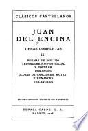 Poemas de influjo trovadoresco-provenzal y popular. Romances. Glosas de canciones, motes y romances. Villancicos