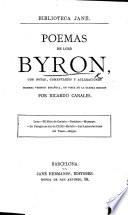 Poemas de Lord Byron, con notas, comentarios y aclaraciones. [Lara, The Siege of Corinth, Parisina, Mazeppa, Childe Harold, Lament of Tasso, Beppo.] Primera version española, en vista de la última edicion. Por Ricardo Canales. [In prose.]
