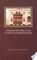 Poemas de vida y un cuento atormentado