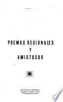 Poemas regionales y amistosos