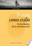 Poesía como exilio. En los límites de la comunicación