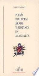 Poesía dialectal árabe y romance en Alandalús