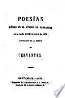Poesías leidas en el Ateneo de Santander en la noche del 23 de Abril de 1872, aniversario de la muerte de Cervantes