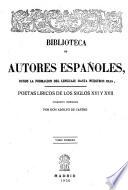 Poetas liricos de los siglos XVI y XVII: Proĺogo. Apuntes biográficos. Garcilaso de la Vega. Gutierre de Cetina. Diego Hurtado de Mendoza. Cristóbal de Castillejo. Fernando de Herrera. Francisco de Medrano. Pablo de Ceśpedes. Francisco Pacheco. Francisco de Rioja. Juan de Arguijo. Baltasar del Alcaźar. Juan de Salinas. Pedro de Quiroś. Luis de Gońgora y Argote