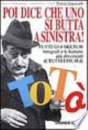 Poi dice che uno si butta a sinistra!