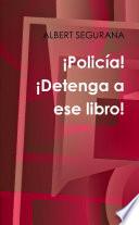 ¡Policía! ¡Detenga a ese libro!