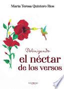Polinizando el néctar de los versos