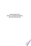 Política educativa, escuela y sociedad en Murcia del siglo XIX (1800-1857)
