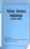 Política petrolera ecuatoriana, 1972-1976