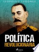Política revolucionaria