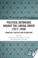 Political Outbreaks against the Liberal Order (1917-1939)