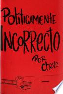 Políticamente incorrecto