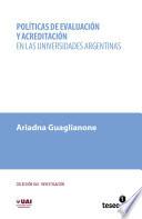 Políticas de evaluación y acreditación en las universidades argentinas