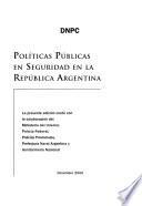 Políticas públicas en seguridad en la República Argentina