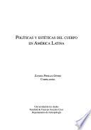 Políticas y estéticas del cuerpo en América Latina